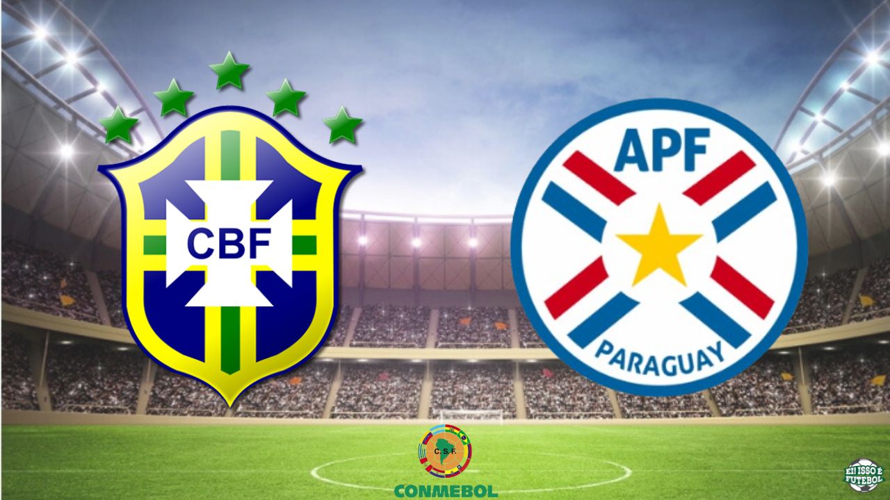 Brasil x Paraguai: onde assistir, horário e tudo sobre o jogo das Eliminatórias da Copa
